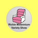 The Richie Millennium Variety Show